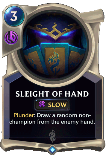 LoR Sleight of Hand