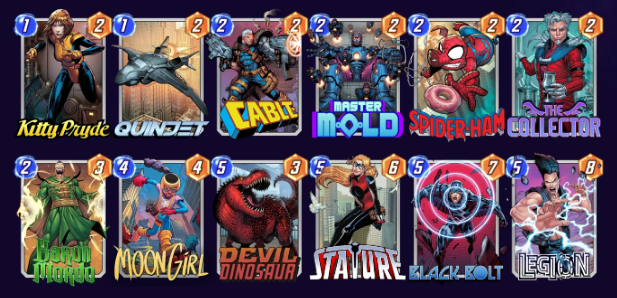 Marvel Snap deck consisting of Kitty Pryde, Quinjet, Cable, Master Mold, Spider-Ham, The Collector, Baron Mordo, Moon Girl, Devil Dinosaur, Stature, Black Bolt, and Legion