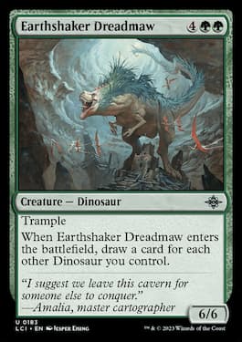 Earthshaker Dreadmaw is an uncommon Dinosaur from LCI