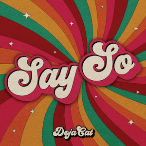 An image of the Say So single cover art, a song from Fortnite Festival. This art showcases Say So with a rainbow background. 