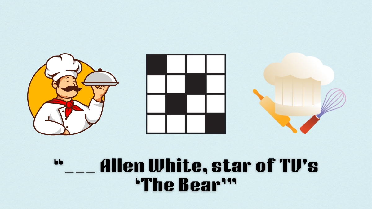 A chef, a chef hat, and a crossword puzzle icon above the clue, '___ Allen White, star of TV's "The Bear"' from the NYT Mini Crossword puzzle