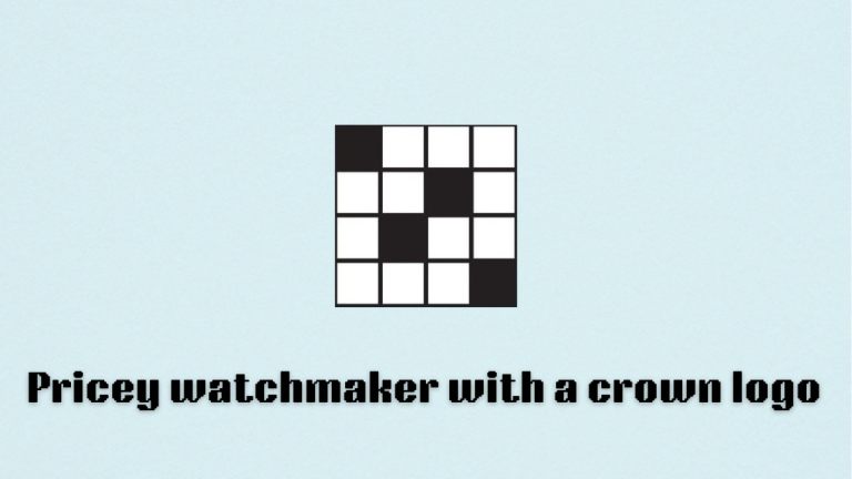 A crossword with the phrase "Pricey watchmaker with a crown logo" under it.