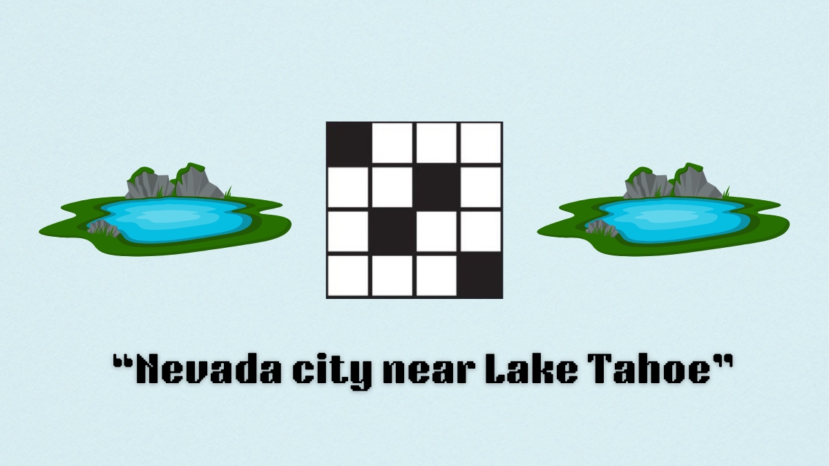 Two lakes next to the clue, Nevada city next to Lake Tahoe, from the nyt mini crossword puzzle