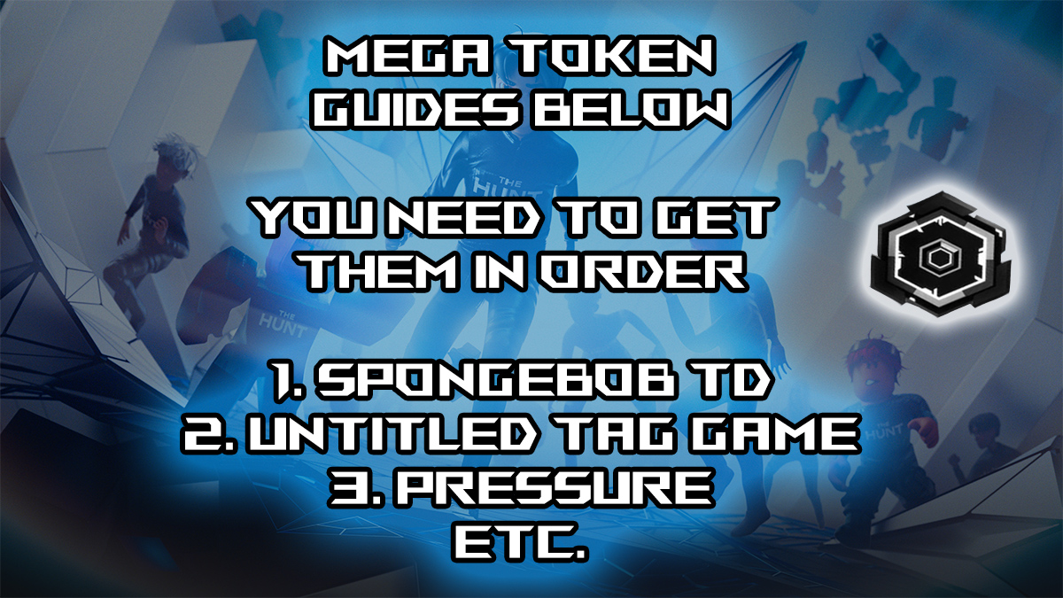 how to get all tokens in roblox the hunt mega edition